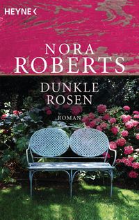 Bild vom Artikel Dunkle Rosen / Garten Eden - Trilogie Bd. 2 vom Autor Nora Roberts