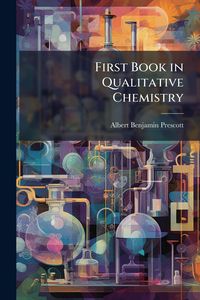 Produktbild: First Book in Qualitative Chemistry