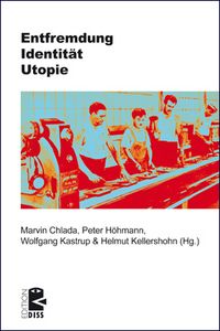 Produktbild: Entfremdung &ndash; Identit&auml;t &ndash; Utopie