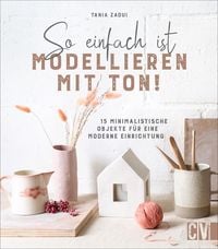 Produktbild: So einfach ist Modellieren mit Ton!