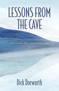 Produktbild: LESSONS FROM THE CAVE and others after leaving the cave