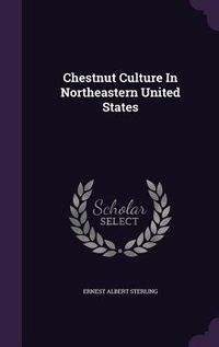 Produktbild: Chestnut Culture In Northeastern United States