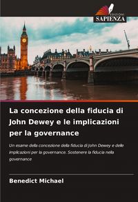 Produktbild: La concezione della fiducia di John Dewey e le implicazioni per la governance