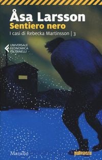 Produktbild: Larsson, Å: Sentiero nero. I casi di Rebecka Martinsson