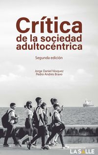 Produktbild: Cr&iacute;tica de la sociedad adultoc&eacute;ntrica