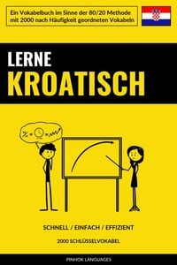 Produktbild: Lerne Kroatisch - Schnell / Einfach / Effizient