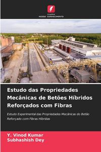 Produktbild: Estudo das Propriedades Mec&acirc;nicas de Bet&otilde;es H&iacute;bridos Refor&ccedil;ados com Fibras