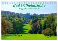 Produktbild: Bad Wilhelmsh&ouml;he Bergpark und Wasserspiele (Tischkalender 2027 DIN A5 quer), CALVENDO Monatskalender