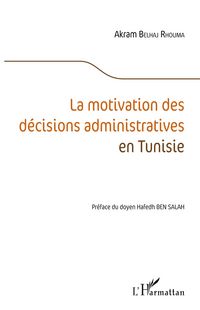 Produktbild: La motivation des d&eacute;cisions administratives en Tunisie