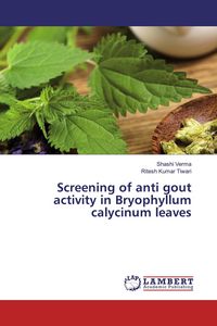 Produktbild: Screening of anti gout activity in Bryophyllum calycinum leaves