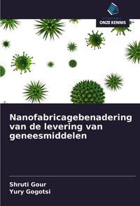 Produktbild: Nanofabricagebenadering van de levering van geneesmiddelen