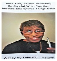 Produktbild: Aunt Tina, Church Secretary Be Careful What You Say Because She Writes Things Down