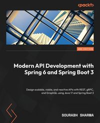 Produktbild: Modern API Development with Spring 6 and Spring Boot 3 - Second Edition