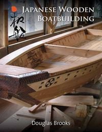 Produktbild: Japanese Wooden Boatbuilding
