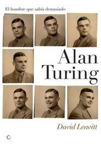 Produktbild: Alan Turing. El Hombre Que Sab&iacute;a Demasiado