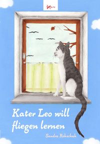 Bild vom Artikel Kater Leo will fliegen lernen vom Autor Sandra Rehschuh