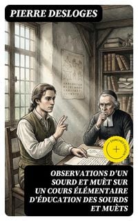 Produktbild: Observations d'un sourd et mu&egrave;t sur un cours &eacute;l&eacute;mentaire d'&eacute;ducation des sourds et mu&egrave;ts