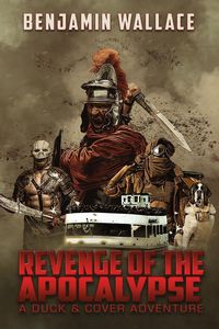Produktbild: Revenge of the Apocalypse (A Duck & Cover Adventure, #4)
