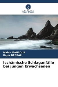Produktbild: Mansour, M: Isch&auml;mische Schlaganf&auml;lle bei jungen Erwachsenen