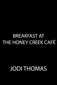 Produktbild: Breakfast at the Honey Creek Caf&eacute;