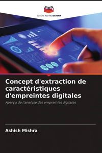 Produktbild: Concept d'extraction de caract&eacute;ristiques d'empreintes digitales