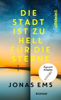 Produktbild: Die Stadt ist zu hell f&uuml;r die Sterne - signierte Ausgabe