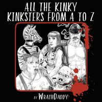 Bild vom Artikel All The Kinky Kinksters From A to Z vom Autor Wrath James White