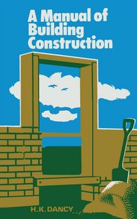Produktbild: A Manual of Building Construction