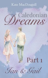 Produktbild: Caledonian Dreams - Ian & Gail
