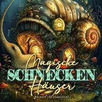 Produktbild: Magische Schneckenh&auml;user Malbuch f&uuml;r Erwachsene