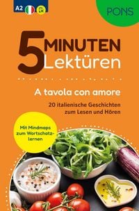 Produktbild: PONS 5-Minuten-Lekt&uuml;ren Italienisch A2 - A tavola con amore