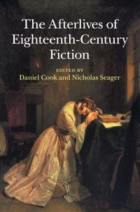 Produktbild: The Afterlives of Eighteenth-Century Fiction