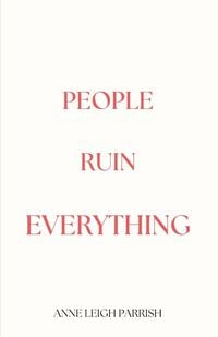Produktbild: People Ruin Everything