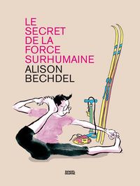 Produktbild: Le secret de la force surhumaine