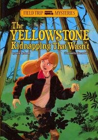 Produktbild: Field Trip Mysteries: The Yellowstone Kidnapping That Wasn't