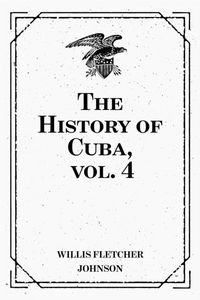 Produktbild: The History of Cuba, vol. 4