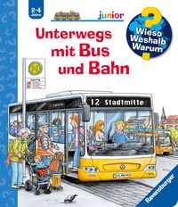 Produktbild: Wieso? Weshalb? Warum? junior, Band 63 - Unterwegs mit Bus und Bahn