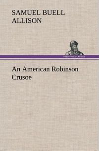Produktbild: An American Robinson Crusoe