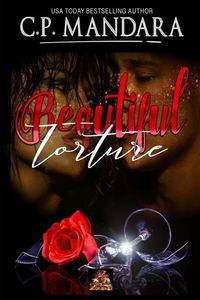 Produktbild: Beautiful Torture: Enemies to Lovers - Dark Romance Book 2