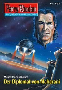Produktbild: Perry Rhodan 2667: Der Diplomat von Maharani