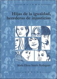Produktbild: Hijas de la igualdad, herederas de injusticias