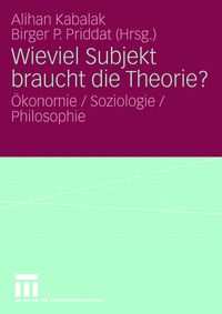 Produktbild: Wieviel Subjekt braucht die Theorie?