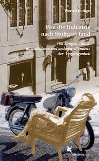 Produktbild: Wie die Industrie nach Stuttgart fand