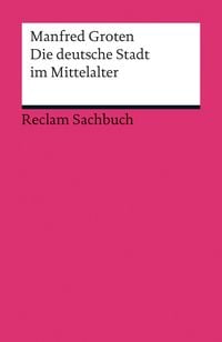 Produktbild: Die deutsche Stadt im Mittelalter