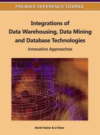 Produktbild: Integrations of Data Warehousing, Data Mining and Database Technologies: Innovative Approaches