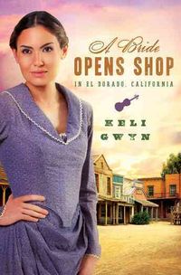 Produktbild: A Bride Opens Shop in El Dorado, California