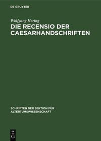 Produktbild: Die Recensio der Caesarhandschriften
