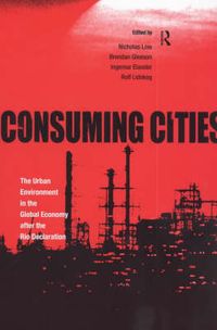 Produktbild: Consuming Cities: The Urban Environment in the Global Economy After Rio