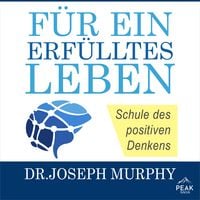 Produktbild: F&uuml;r ein erf&uuml;lltes Leben. Schule des positiven Denkens