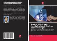 Produktbild: Aspeto jur&iacute;dico da intelig&ecirc;ncia artificial na economia digital